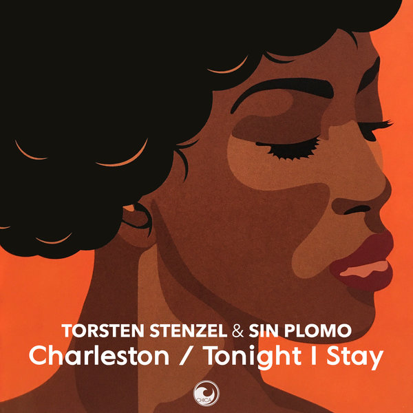 Torsten Stenzel, Sin Plomo - Charleston / Tonight I Stay [CHICA012]